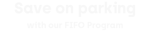Save $$$ on parking with our FIFO Parking Program
